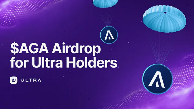 Les Ultra Holders vont recevoir un airdrop de $AGA !